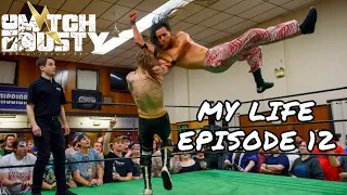 "My Life" - 12 (Wrestling In ZUBAZ, Massachusetts & Maine !!!)