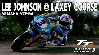 TT Isle Of Man: Ride On The Edge 3 | Lee Johnson | Yamaha YZF-R6 | Laxey Course
