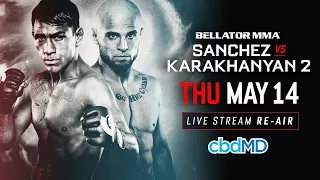 Re-Air | Bellator 218: Sanchez vs. Karakhanyan