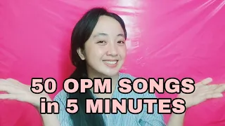 50 OPM SONGS in 5 MINUTES