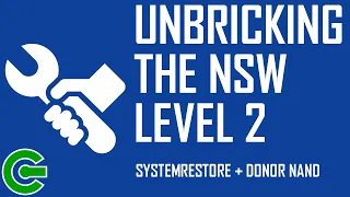 UNBRICKING THE NSW LEVEL 2 : REBUILDING THE NAND STRUCTURE