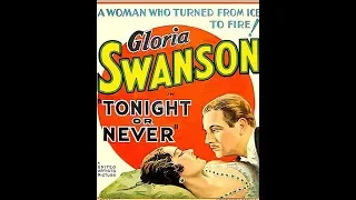 Комедия,  Сегодня вечером или никогда (1931)  Gloria Swanson Constance Cummings Melvyn Douglas