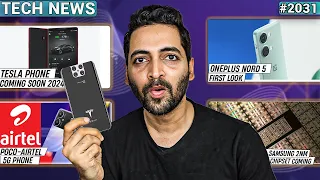 Tesla Phone 2024,POCO-Airtel 5G Phone,Oneplus Nord 5 First Look,Samsung 2nm Chip,realme GT Neo 6,