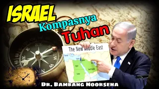 Merinding!!! ISRAEL SEBAGAI "KOMPAS" TUHAN | DR. BAMBANG NOORSENA