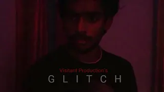 GLITCH short horror movie.