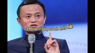 Những câu nói đầy cảm hứng của Jack Ma để chuyền cảm hứng và đạt được thành công