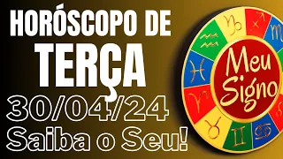 Horóscopo do Dia de HOJE Terça 30 Abril de 2024 Previsões para os 12 Signos 30/04/24 @MeuSigno