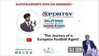 Ep#33 | Journey of a Football Agent - ft. Baljit Rihal | Inventive Sports | ISL | CSL