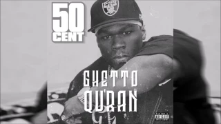 50 Cent - Ghetto Qu'ran (Explicit)