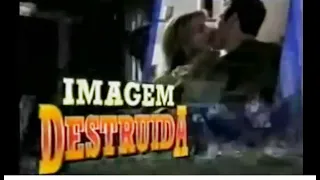 Imagem Destruida 1994 Chamada Inédito Supercine 1997 e Reprise Sessão de Gala 1998