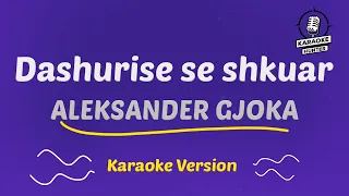 Aleksander Gjoka - Dashurise se shkuar (HD Karaoke Version)