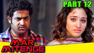 Mar Mitenge (Oosaravelli) Part - 12 l Blockbuster Action Hindi Dubbed l Jr. NTR, Tamannaah Bhatia