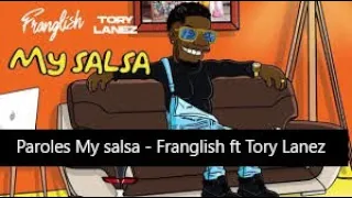 Paroles My salsa - Franglish ft Tory Lanez [son officiel]