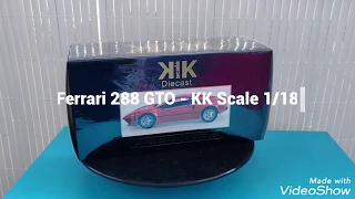 Unboxing #Ferrari #288GTO - KK Scale Models 1/18 - Diecast