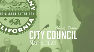 Albany City Council Special & Regular Meetings - May 15, 2023