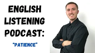 English Listening Practice - Patience