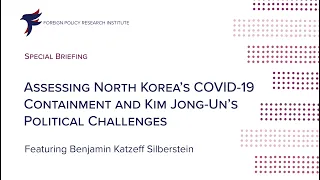 Assessing North Korea’s COVID-19 Containment and Kim Jong-un’s Political Challenges