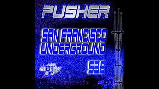 Pusher - San Francisco Underground 538 Uplifting Trance 2021