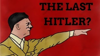 Are There Any Hitlers Left?