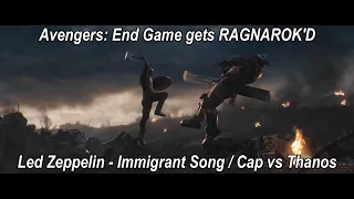Avengers End Game gets RAGNAROK'D / Led Zeppelin Immigrant Song / Captain America Knocks Out Thanos
