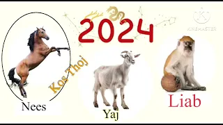 Saib Hmoov 2024 ( Zaj xyoo) Koj txoj Hmoov yuav zoo Li cas #3 - Nees-Yaj-Liab