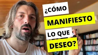 Cómo Manifestar Lo Que Realmente Deseo / La Ley de la Atraccion