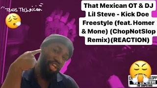 THAT MEXICAN OT & DJ LIL STEVE - KICK DOE FREESTYLE (FEAT. HOMER & MONE) (CHOPNOTSLOP REMIX)