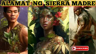 SINO SI SIERRA MADRE | ALAMAT NG SIERRA MADRE