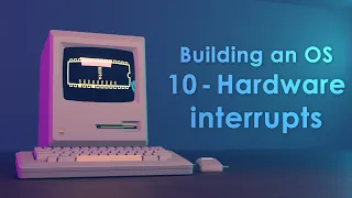 Building an OS - 10 - Hardware interrupts, PIC