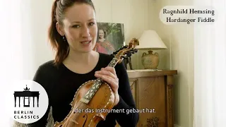 Ragnhild Hemsing talks about the Hardanger Fiddle | Røta
