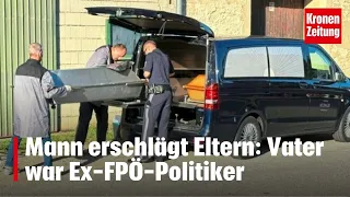 Mann erschlägt Eltern: Vater war Ex-FPÖ-Politiker I krone.tv NEWS