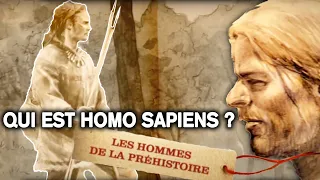 Homo sapiens,  l'homme moderne - Sur les traces des Hommes de la Préhistoire - S01E02