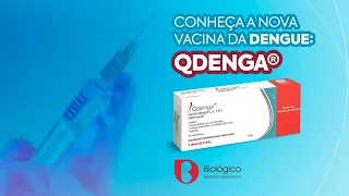 Conheça a nova vacina da dengue: QDENGA® | Biológico Vacinas