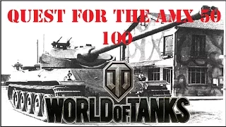 World of Tanks replays- quest for the amx 50 100 plus tiger 2 replay