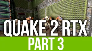 QUAKE 2 RTX REMASTERED Gameplay Walkthrough Part 3 - MINIGUN