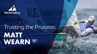 Matt Wearn: AUS Laser | Trusting the Process