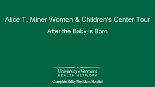 Women and Children's Center Tour - Part 5: After the Baby is Born