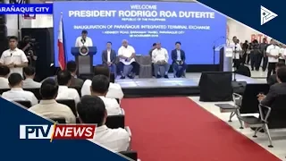 Pangulong Duterte, pinangunahan ang pagbubukas ng PITX