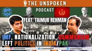 Pakistan |Economy| IMF | Nationalization | Communism | Podcast ft. Taimur Rehman -@Taimur_Laal