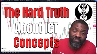 The Truth About ICT Concepts...Most Trader Refuse To Accept