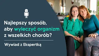 Najlepszy sposób aby wyzdrowieć? Poznaj totalną biologię! Wywiad z ekspertem