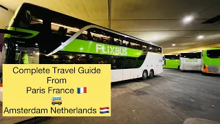 Travel To Amsterdam Netherlands 🇳🇱 From Paris France 🇫🇷 |FlixBus| #travelvlog #amsterdam #paris