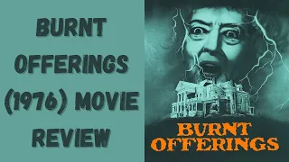 Burnt Offerings (1976) Movie Review | Horror Bot Reviews