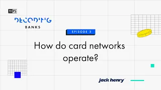 How do card networks operate? | Decoding: Banks | Episode 3