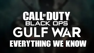 Call of Duty Black Ops Gulf War: EVERYTHING WE KNOW SO FAR