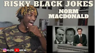 First Time Hearing | Norm MacDonald - Risky Black Jokes