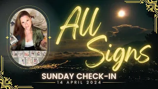 14 APRIL 2024⚡️Sunday Check-In⚡️All Energies Tarot ♐ ♓ ♊ ♍ ♈ ♋ ♎ ♑ ♒ ♌ ♉ ♏  [TIMESTAMPED]