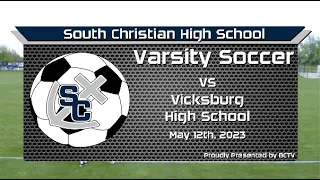 Varsity Girls Soccer: Vicksburg v. South Christian (May 13th, 2023)