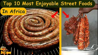 Top 10 Best street foods in Africa