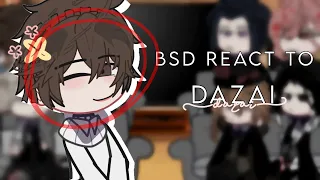 BSD react to Dazai || Bungo stray dogs reaction || Soukoku || NOT canon